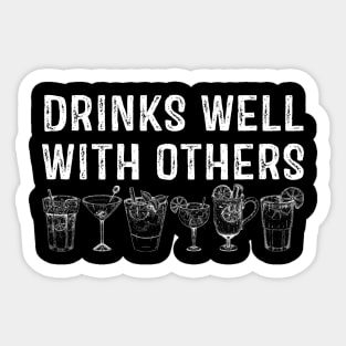 Drinks well with others Sticker